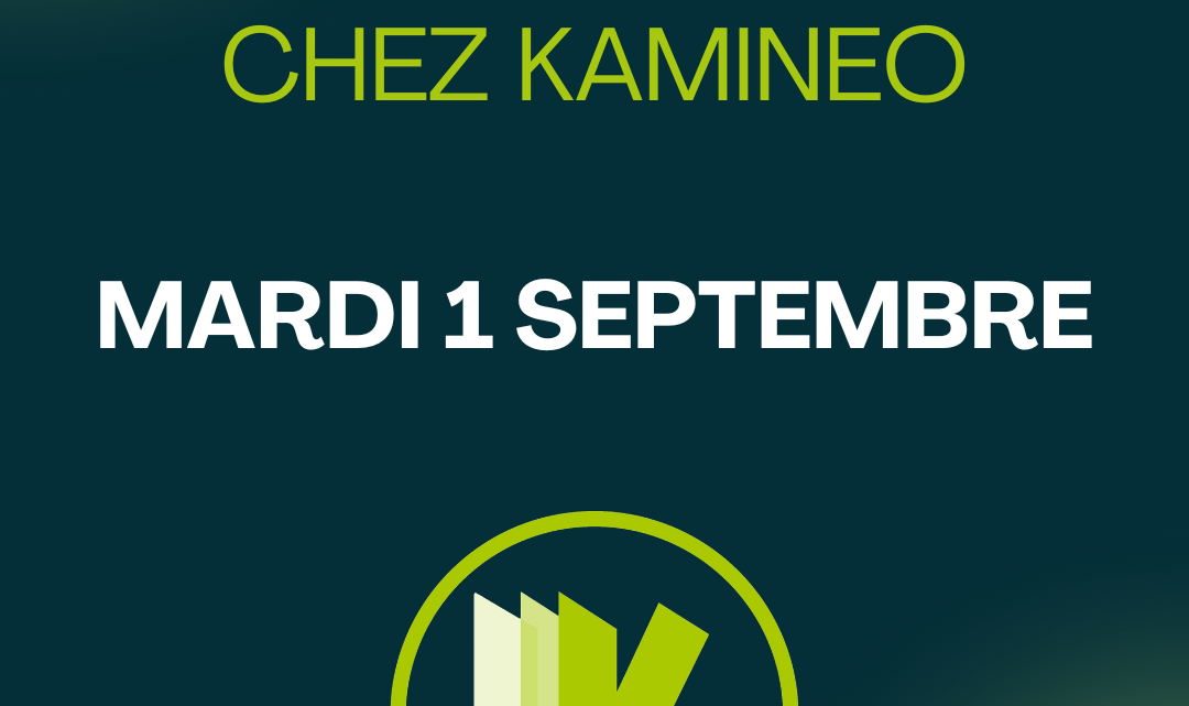 La rentrée approche, et Kamineo s&rsquo;apprête à rouvrir ses portes !